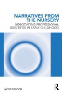 Narratives from the Nursery