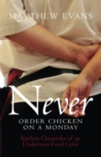 Never Order Chicken On A Monday