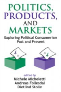 Politics, Products, and Markets