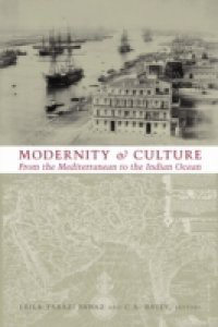 Modernity and Culture from the Mediterranean to the Indian Ocean, 1890–1920