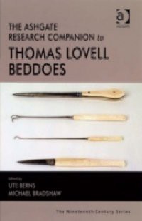 Ashgate Research Companion to Thomas Lovell Beddoes