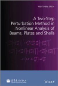 Two-Step Perturbation Method in Nonlinear Analysis of Beams, Plates and Shells
