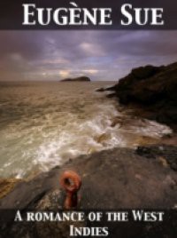 Romance of the West Indies