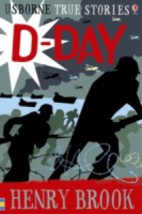 True Stories of D-Day