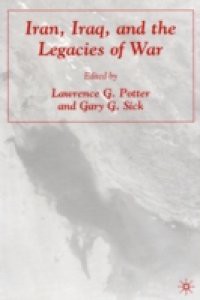 Iran, Iraq, and the Legacies of War