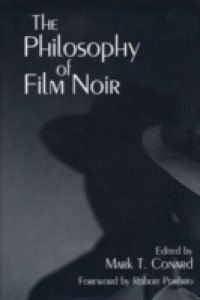 Philosophy of Film Noir
