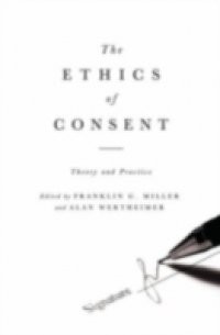 Ethics of Consent: Theory and Practice