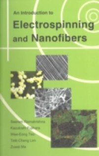 INTRODUCTION TO ELECTROSPINNING AND NANOFIBERS, AN