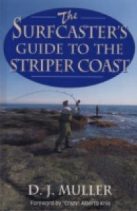 Surfcaster's Guide to the Striper Coast