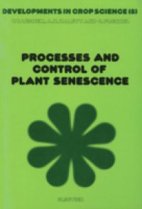 Processes and Control of Plant Senescence
