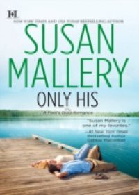 Only His (Mills & Boon M&B) (A Fool's Gold Novel, Book 6)