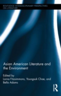 Asian American Literature and the Environment