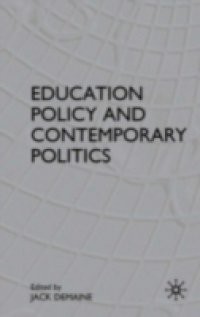 Education Policy and Contemporary Politics