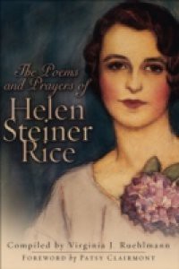 Poems and Prayers of Helen Steiner Rice