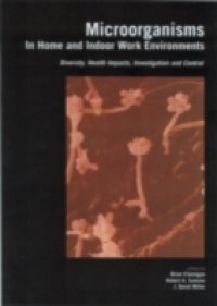 Microorganisms in Home and Indoor Work Environments