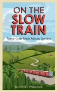 On The Slow Train