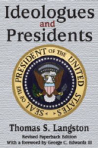 Ideologues and Presidents
