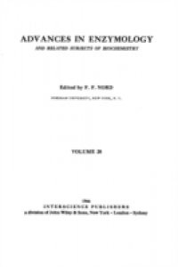 Advances in Enzymology and Related Areas of Molecular Biology, Volume 28