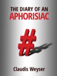 Diary of an Aphorisiac