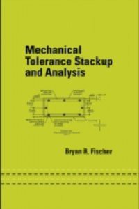 Mechanical Tolerance Stackup and Analysis