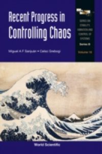 RECENT PROGRESS IN CONTROLLING CHAOS
