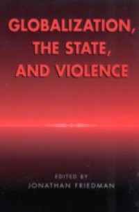 Globalization, the State, and Violence