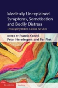 Medically Unexplained Symptoms, Somatisation and Bodily Distress