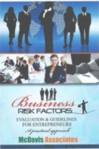 Business Risk Factors: Evaluation and Guidelines for Entrepreneurs
