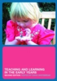 Teaching and Learning in the Early Years