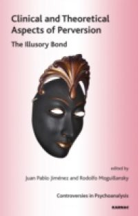 Clinical and Theoretical Aspects of Perversion
